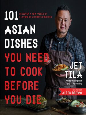 cover image of 101 Asian Dishes You Need to Cook Before You Die